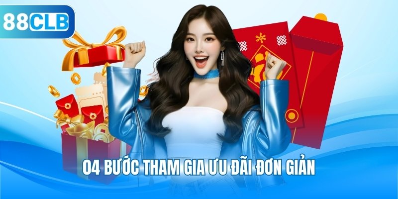 04 bước tham gia ưu đãi đơn giản