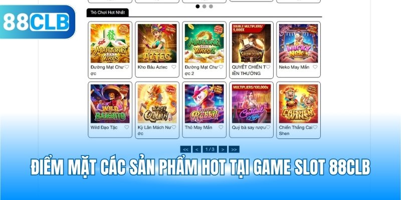 Điểm mặt các sản phẩm hot tại game slot 88CLB